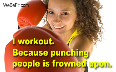 I workout. Because punching people is frowned upon. 