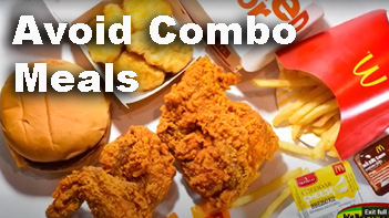 Fixing Fat Tip #44 - I will avoid ordering “combo” or “value meals” when dining out and instead, choose each item individually.