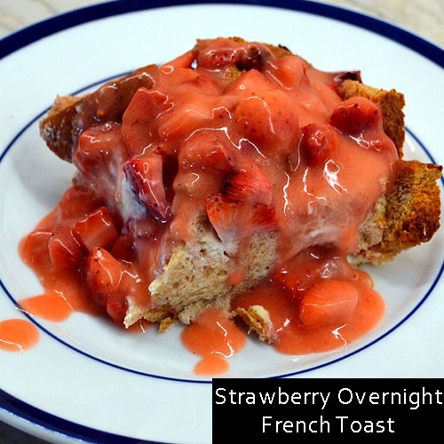 Strawberry Overnight French Toast