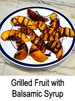 Grilled Fruit with Balsamic Vinegar Syrup