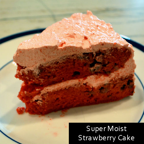 Super Moist Strawberry Cake