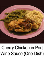 Cherry Chicken in Port Wine Sauce (One-Dish)