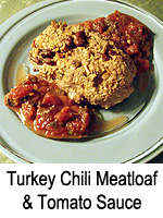 Turkey Chili Meatloaf & Homemade Tomato Sauce
