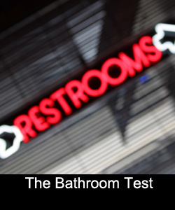 The Bathroom Test