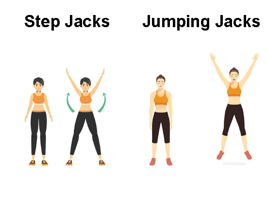 Step jacks instead of jumping jacks.