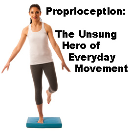 Proprioception: The Unsung Hero of Everyday Movement - PLUS The 40-Second Test That Could Save You From a Fall