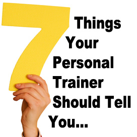 7 Things Your Personal Trainer Might Not Tell You
