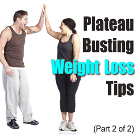Plateau Busting Weight-Loss Tips (Part 2 of 2)