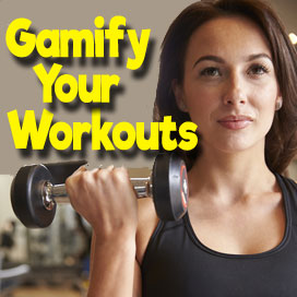 Gamify Your Workouts